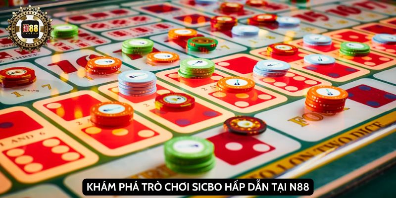 Khám phá trò chơi sicbo hấp dẫn tại N88